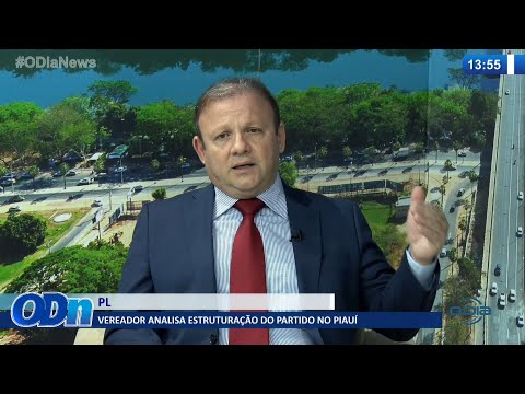 Vereador Leonardo Eulálio analisa estruturação do PL no Piauí 16 03 2022