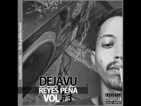 Modo de Vida - DEJAVU Ft. AKAPELLAH Ft. KECHU -  (Reyes Peña Vol 3)