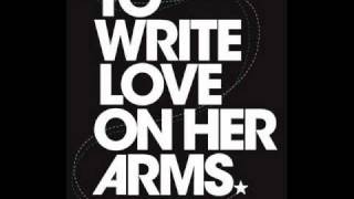 Helio - To Write Love On Her Arms