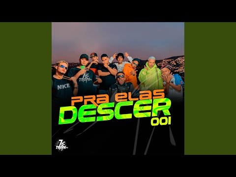 Pra Elas Descer 001