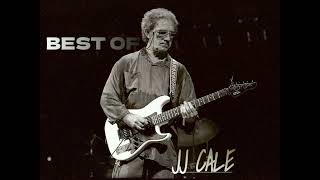 Best of JJ Cale / Non-Stop greatest hits