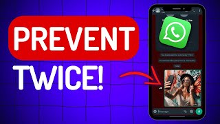 How to Prevent "WhatsApp Saving Photo Twice"