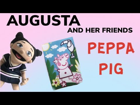 PEPPA PIG picture — with muppet AUGUSTA - drawing