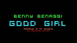 Benny Benassi - Good Girl ★FL STUDIO★