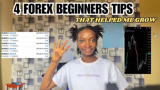 4 FOREX BEGINNERS TIPS THATS HELPING ME GROW