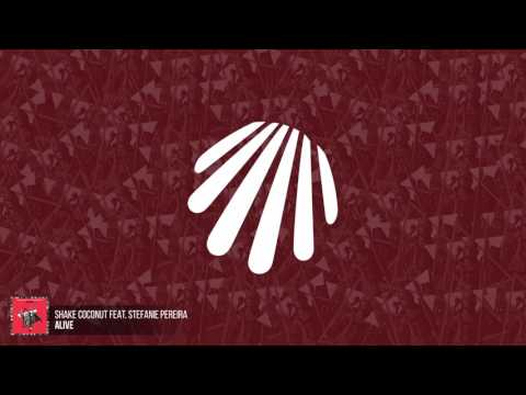 Shake Coconut - Alive (feat. Stefanie Pereira)