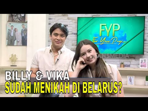 Klarifikasi Billy Syahputra & Vika Kolesnaya Soal Isu Menikah di Belarus | FYP (16/05/25) Part 2