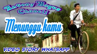Download lagu Video story wa Menunggu kamu 💖 mp3