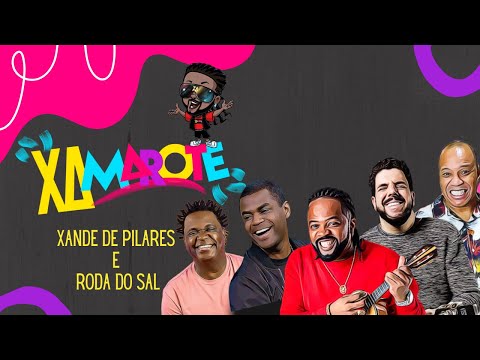 Xande De Pilares e Roda Do Sal - Xamarote