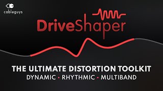 Video thumbnail for Cableguys present DriveShaper: The Ultimate Distortion Toolkit by Cableguys
