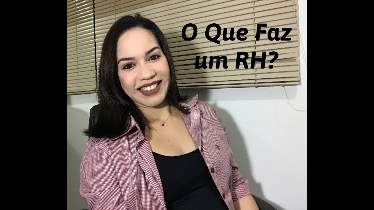 O QUE FAZ UM PROFISSIONAL DE RH?