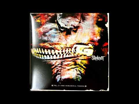 Slipknot - Vermilion Pt. 2 (Vinyl Rip) HQ