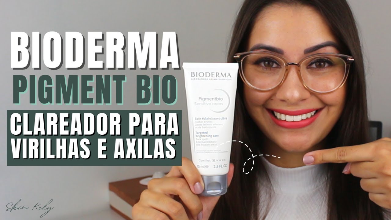 Descubra como clarear Axilas e Virilha!! (BIODERMA PIGMENTBIO)