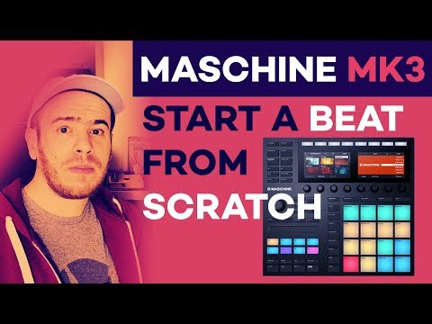 Maschine MK3 Making A Beat From Scratch (Tutorial)