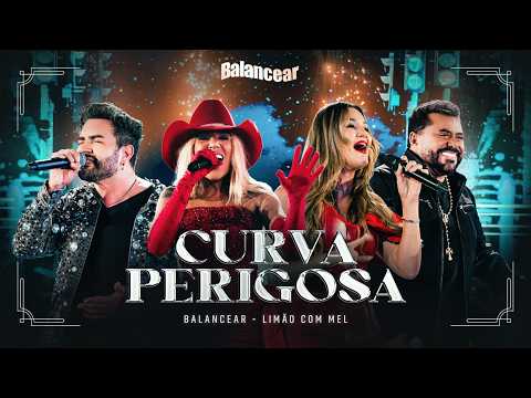 🎶 Curva Perigosa – Forró Balancear e Limão Com Mel