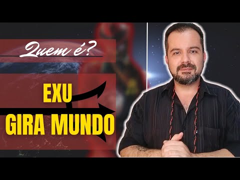 WHO IS IT? STUDY of the PHALANX of EXU GIRA MUNDO in UMBANDA.