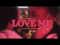 YXNG K.A – LOVE ME [Official Music Video]