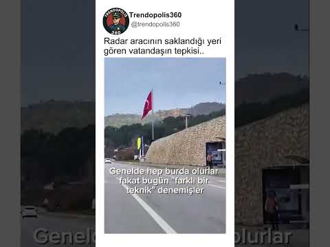 Radar Aracının Saklandığı Yeri Gösteren Adam..🤔