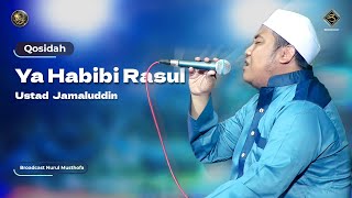 Download lagu Qosidah Ya Habibi Rasul - Ustad Jamaluddin | #LiveInNurulMusthofa, 20 Mei 2023 mp3