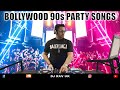 BOLLYWOOD 90s MIX BOLLYWOOD 90s MASHUP BOLLYWOOD 90s SONGS HINDI 90s MIX BOLLYWOOD 90s