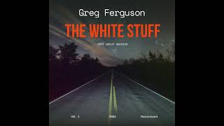 Greg Ferguson - The White Stuff (Sharkboy Remix)