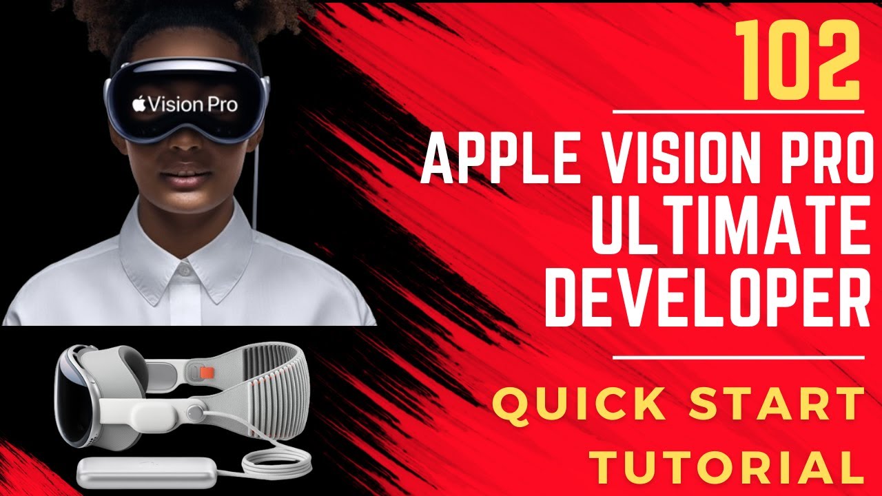 Apple Vision Pro Ultimate Developer Quick Start Tutorial 102