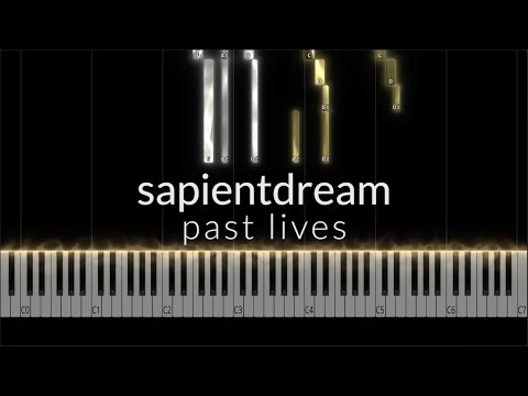 sapientdream - past lives Piano Tutorial