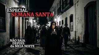 NUNCA SAIA DEPOIS da MEIA NOITE | 3 RELATOS DE TERROR DA SEMANA SANTA