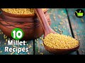 10 Millet Recipes Healthy Breakfast Recipes Dinner Ideas Weight Loss Recipes