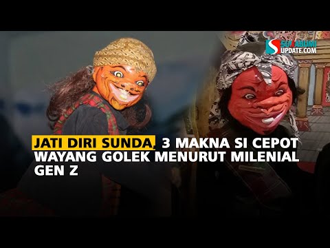 Jati Diri Sunda, 3 Makna Si Cepot Wayang Golek Menurut Milenial Gen Z