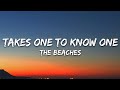 The Beaches Takes One To Know One Lyrics