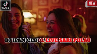 Download lagu DJ IPAN CEBOL LIVE DI RUMAH BAPAK KADES SARI PULAU BIKIN TERBANG DAN MELAYANG  mp3