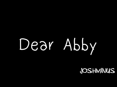"Dear Abby" Creepypasta | HAPPY VALENTINES DAY |