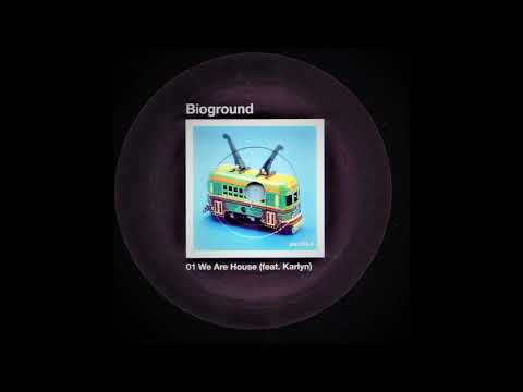 Bioground ‎– We Are House