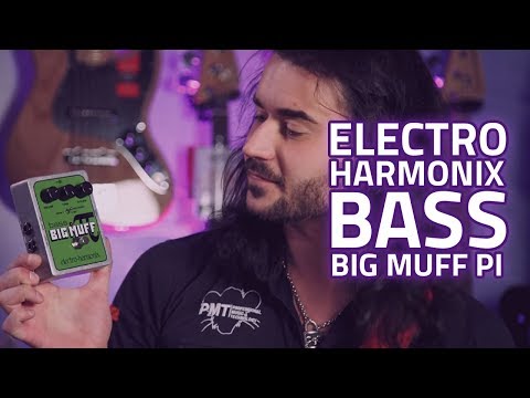 Electro Harmonix Bass Big Muff Pi Fuzz - One Bass Muff to Rule Them All