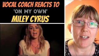 Musical Theatre Coach Reacts to &#39;On My Own&#39; Miley Cyrus