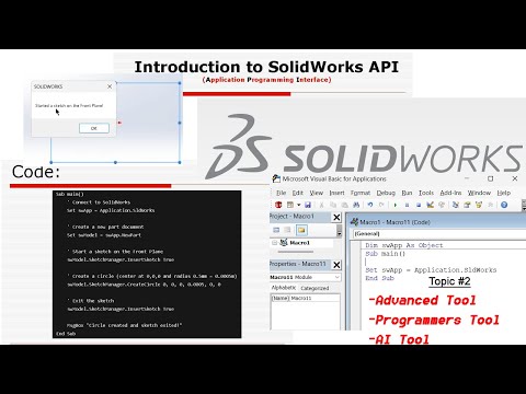 SolidWorks Topic #2: Introduction to SolidWorks API (ur first application, AI tool)