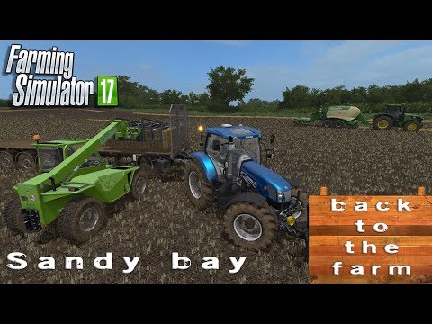 Farming Simulator 17 | back to the farm | sandy bay