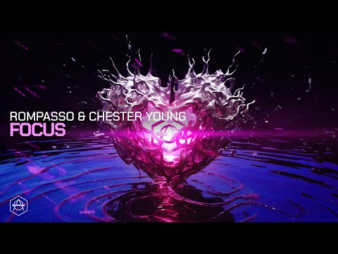 Rompasso & Chester Young - Focus (Official Audio)