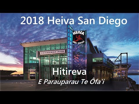 2018 Heiva San Diego - HITIREVA Performance Troupe from Tahiti