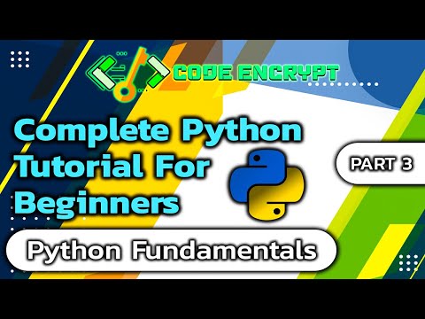 Complete Python Tutorial For Beginners Part 3 Python Fundamentals