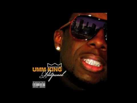 Umm KING - Call Me What'cha Wanna
