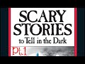 Scary Stories To Tell In The Dark Book Narration Pt 1