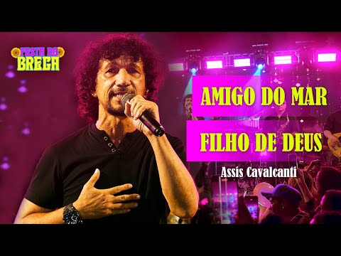 AMIGO DO MAR – ASSIS CAVALCANTI – [Festa do Brega] Ao Vivo