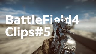 BF4 Clips Part5