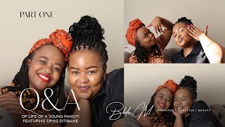 PART 1 :Q and A | Life as a young makoti feat Siphosethu Ditibane | South African Youtuber