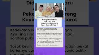 Diduga Pacar Baru Ayu Ting Ting, Pekerjaan Mentereng Kevin Gusnadi di Pemerintahan Disorot