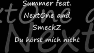 Summer feat. NextOne and SmeckZ - Du hörst mich nicht