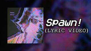 Cover art for Spawn!