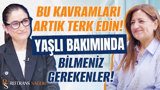BU KAVRAMLARI ARTIK TERK EDİN! Evde Sağlık ve Evde Bakım Noktasında Bilmeniz Ger